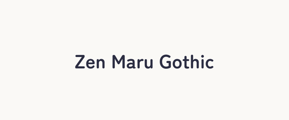 Zen Maru Gothic
